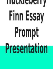 Huck Finn Essay Prompt Presentation 1