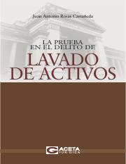 LA PRUEBA EN EL DELITO DE LAVADO DE ACTIVOS - JUAN ANTONIO ROSAS CASTAÑEDA.pdf