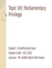 Topic 8 Parliamentary Privillage