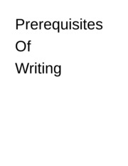 Prerequisites of writing