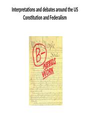 11_-_Interpretations_and_debates_around_the_US_Constitution.pptx