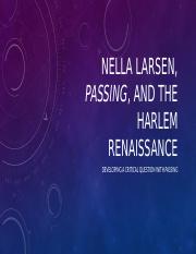 Nella Larsen's Passing and Developing a Critical Question, step 1.pptx
