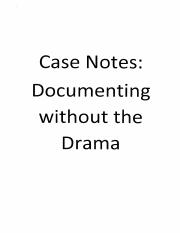 CASE NOTES - DOCUMENTING WITHOUT DRAMA.v1.0.pdf