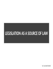 LEGISLATION AS A SOURCE OF LAW.pptx
