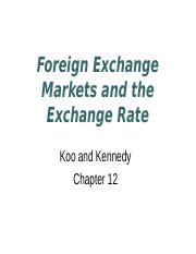 Foreign Exchange Markets and the Exchange Rate K&K Ch 12.ppt