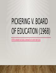 EDUC418-Legal Foundations-Court Case-03-Pickering v. Board of Education[1968].pptx
