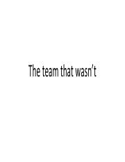 The team that wasn’t.pdf