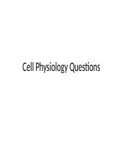 Cell Physiology Questions.ppt