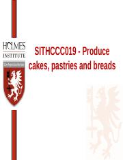 CCC16 - SITHCCC019 - Produce cakes, pastries and breads.ppt