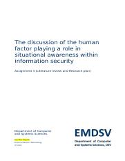 The discussion of the human factor playing a role in situational awareness within information securi