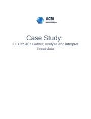 ICTCYS407 Case Study Information.docx