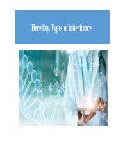 Heredity. Types of inheritance..pptx
