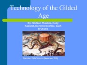 Presentation on the Technology of the Gilded Age