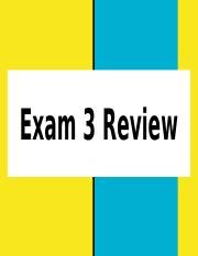 Exam 3 Review-1.pptx