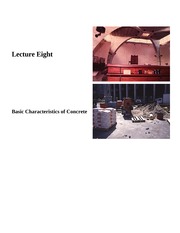 Lecture 8-Basic Charcteristics of Concrete