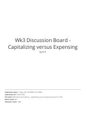Wk3 Discussion Board - Capitalizing versus Expensing.pdf
