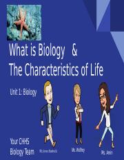 Copy of Introduction to Biology & the Characteristics of Life  (1).pptx