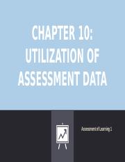 Chapter 10= Utilization of Assessment Data.ppt
