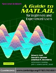 Hunt B.R., et al. A guide to MATLAB.. For beginners and experienced users.pdf