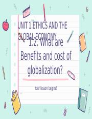 1.2 What are Benefits and cost of globalization.pptx