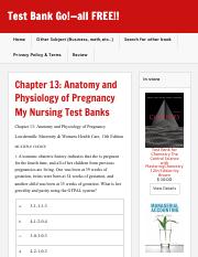 Chapter 13: Anatomy and Physiology of Pregnancy My Nursing Test Banks - Test Bank Go!-all FREE!!.pdf