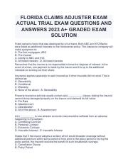 FLORIDA CLAIMS ADJUSTER EXAM ACTUAL TRIAL EXAM QUESTIONS AND ANSWERS 2023 A+ GRADED EXAM SOLUTION.pd