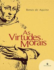 Santo Tomas de Aquino - As Virtudes Morais.pdf
