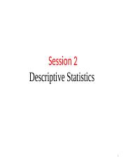 Session 2 - Descriptive Statistics.pptx
