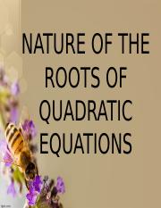 NATURE OF THE ROOTS OF QUADRATIC EQUATIONS.pptx