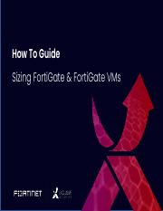 How-to-Guide-Sizing-FortiGate-and-FortiGate-VM (2).pdf