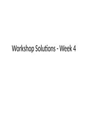 Workshop Solutions Week 4.pptx