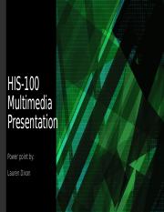 HIS 100 Multimedia Presentation.pptx