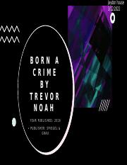 Born a crime by Trevor Noah.pptx