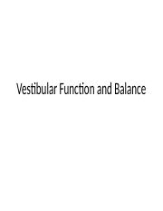 Vestibular Function and Balance.pptx