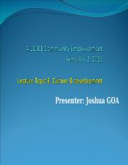CE4.11001 Wk 5 Lecture Topic 8 Culture & development by jgoa.ppt