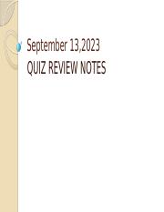 _ Quiz Review Notes 9.13.2023  (ClassNote).pptx
