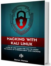 Hacking with Kali Linux_ A Step by Step Guide for you to Learn the Basics of CyberSecurity and Hacki