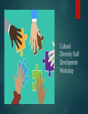 EDCE 611 Cultural Diversity Staff Development Workshop copy.pptx