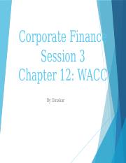 Session 3 Ch 12 WACC.pptx