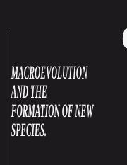 MACROEVOLUTION AND THE FORMATION OF NEW SPECIES.pptx
