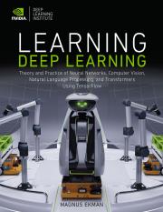 Learning Deep Learning Theory and Practice of Neural Networks, Computer Vision, Natural Language Pro