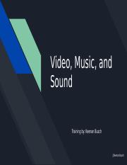Video, Music, and Sound - Lab Questions.pptx