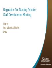 Regulation For Nursing Practice Staff Development Meeting.ppt