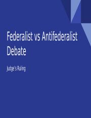 Federalist vs Antifederalist Debate Final Ruling.pptx