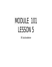 MODULE  101 lesson 5.pptx