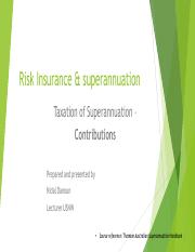 8_Taxation of Superanuation Contribution Lecture  T2 2022.pdf