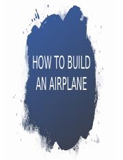 How To Build A Plane by Maria Torres Urrea.pptx