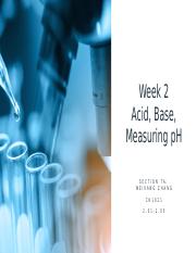 Week 2 Acid-Base, Measuring pH 2.01-2.05 .pptx