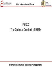 Part 2_The Cultural Context of IHRM_new.pptx