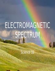 ELECTROMAGNETIC-SPECTRUM-scie10-q2w2.pptx